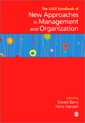 The SAGE Handbook of New Approaches in Management and Organization