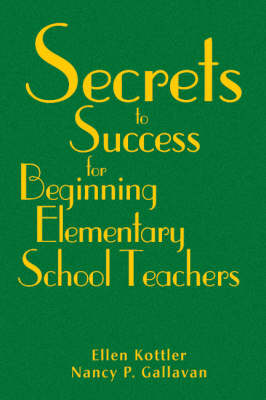 Secrets to Success for Beginning Elementary School Teachers