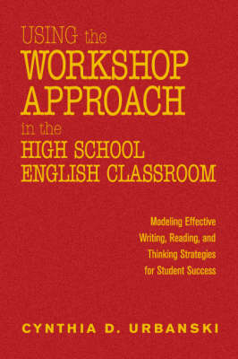 Using the Workshop Approach in the High School English Classroom