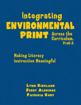 Integrating Environmental Print Across the Curriculum, PreK-3