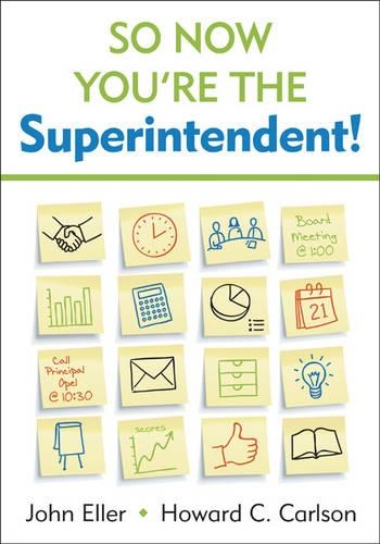 So Now You′re the Superintendent!