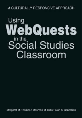 Using WebQuests in the Social Studies Classroom