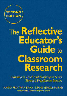 The Reflective Educator's Guide to Classroom Research