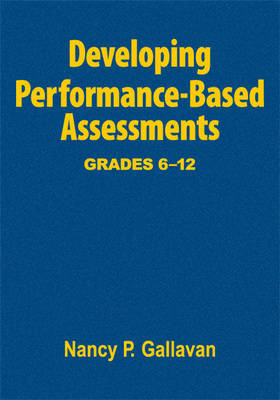 Developing Performance-based Assessments, Grades 6-12