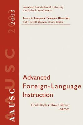 Advanced Foreign Language Learning, 2003 AAUSC Volume