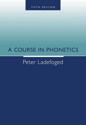 A Course in Phonetics