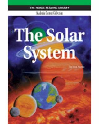 The Solar System: Heinle Reading Library, Academic Content Collection