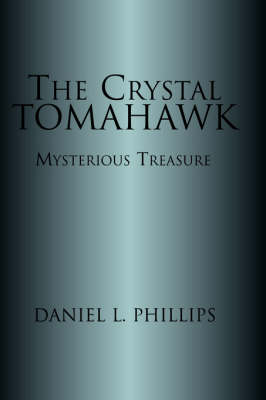 The Crystal Tomahawk