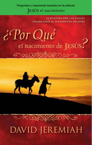 ¿Por Qué el Nacimiento de Jesús?