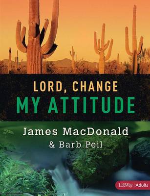 Lord, Change My Attitude - Member Book