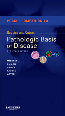 Pocket Companion to Robbins & Cotran Pathologic Basis of Disease