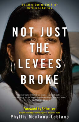 Not Just the Levees Broke