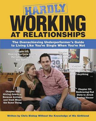 Hardly Working at Relationships