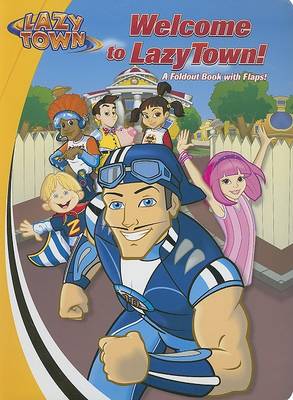 Welcome to Lazytown!