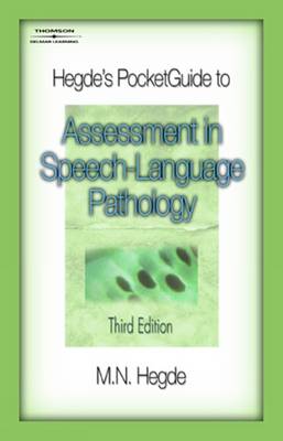 Hegde's PocketGuide to Assessment in Speech-Language Pathology