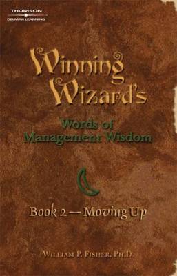 Winning Wizard's Words of Management Wisdom: Bk. 2