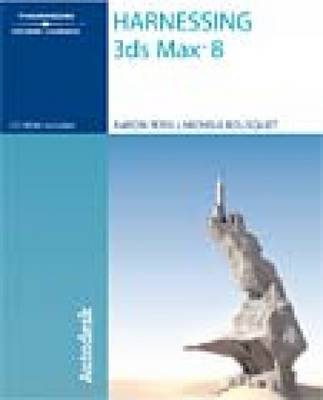Harnessing 3DS Max 8