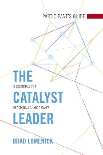 The Catalyst Leader Participant's Guide