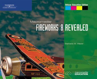 Macromedia Fireworks 8 Revealed