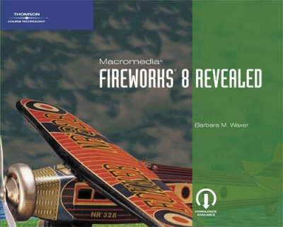 Macromedia Fireworks 8 Revealed