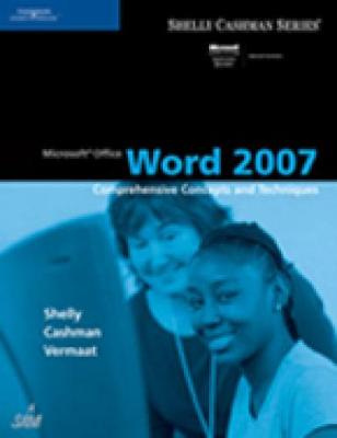 Microsoft Office Word 2007: Comprehensive Concepts and Techniques