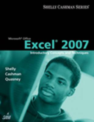 Microsoft Office Excel 2007: Introductory Concepts And Techniques