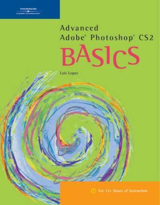 Advanced Adobe Photoshop Cs2 Basics