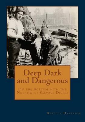 Deep Dark and Dangerous