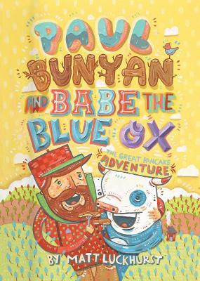 Paul Bunyan & Babe the Blue Ox