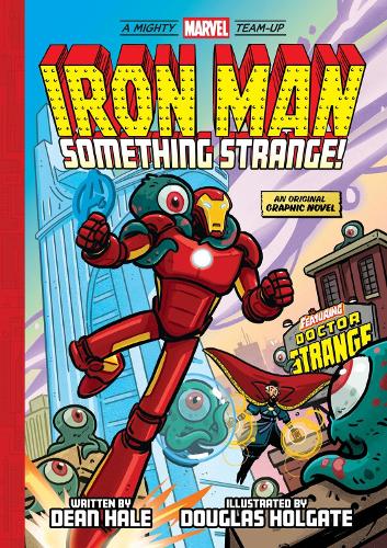 Iron Man: Something Strange! (A Mighty Marvel Team-Up) Volume 4
