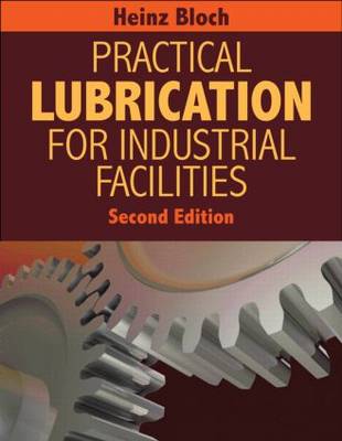Practical Lubrication for Industrial Facilities