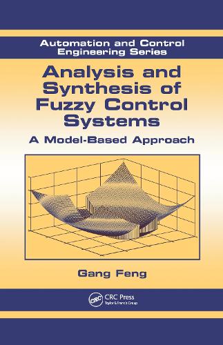 Analysis and Synthesis of Fuzzy Control Systems