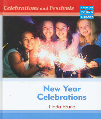 Celebrations and Festivals New Year Celebrations Macmillan Library