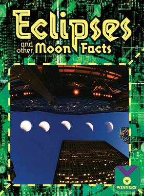 Eclipses and Other Moon Facts