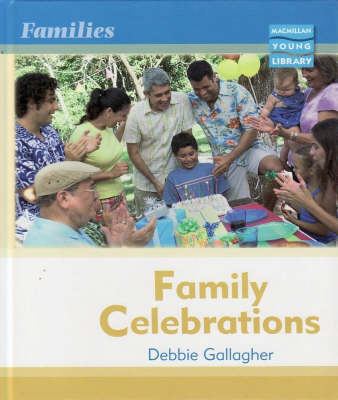 Families: Family Celebrations Macmillan Library