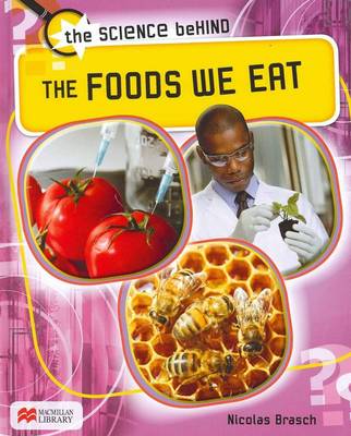 The Foods We Eat