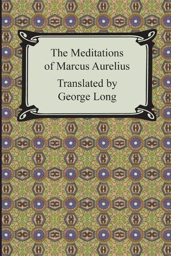 The Meditations of Marcus Aurelius