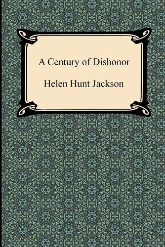 A Century of Dishonor