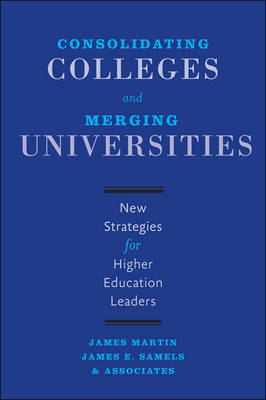 Consolidating Colleges and Merging Universities