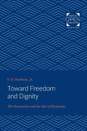 Toward Freedom and Dignity