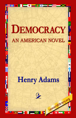 Democracy an American Novel