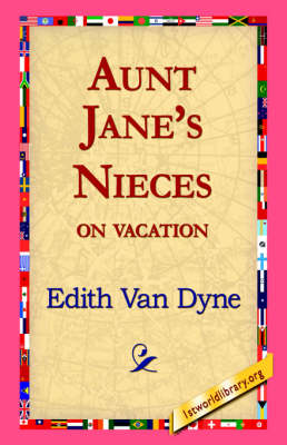 Aunt Jane's Nieces on Vacation