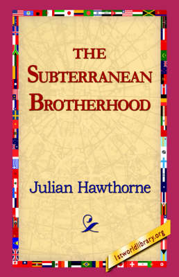 The Subterranean Brotherhood