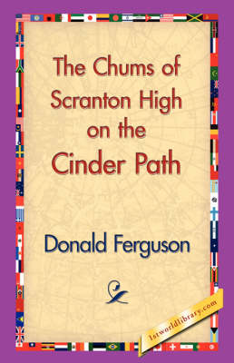 The Chums of Scranton High on the Cinder Path