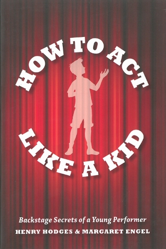 How To Act Like A Kid