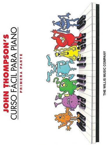 John Thompson's Curso Fácil Para el Piano 1