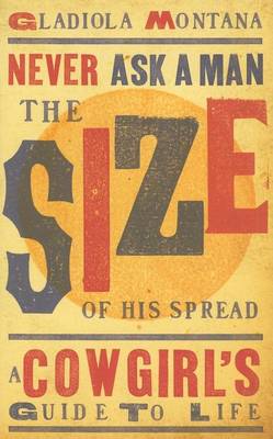 Never Ask a Man the Size of His Spread