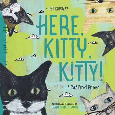 Here, Kitty, Kitty!