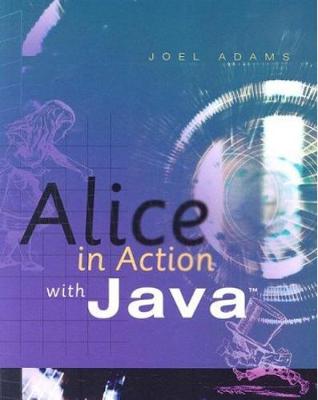 Alice in Action with Java (TM)