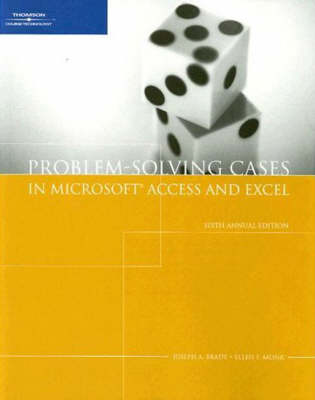 Problem-Solving Cases in Microsoft Access and Excel